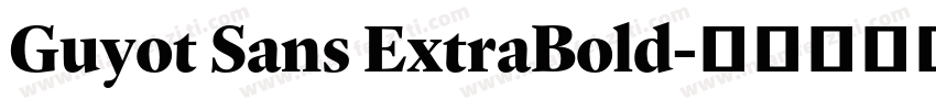 Guyot Sans ExtraBold字体转换